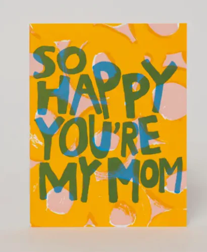 So Happy Mom